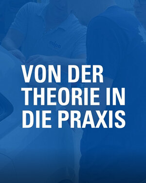Von der Theorie in die Praxis